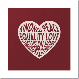 Kindness, Peace, Equality, Love, Inclusion, Hope and Diversity Posters and Art